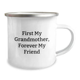Funny Grandmother Gifts for Her - 'First My Grandmother, Forever My Friend' Camping Mug, Stainless Steel with Enamel Finish, 12 oz Capacity, Perfect for Christmas Unique Gifts from Family - Image 2